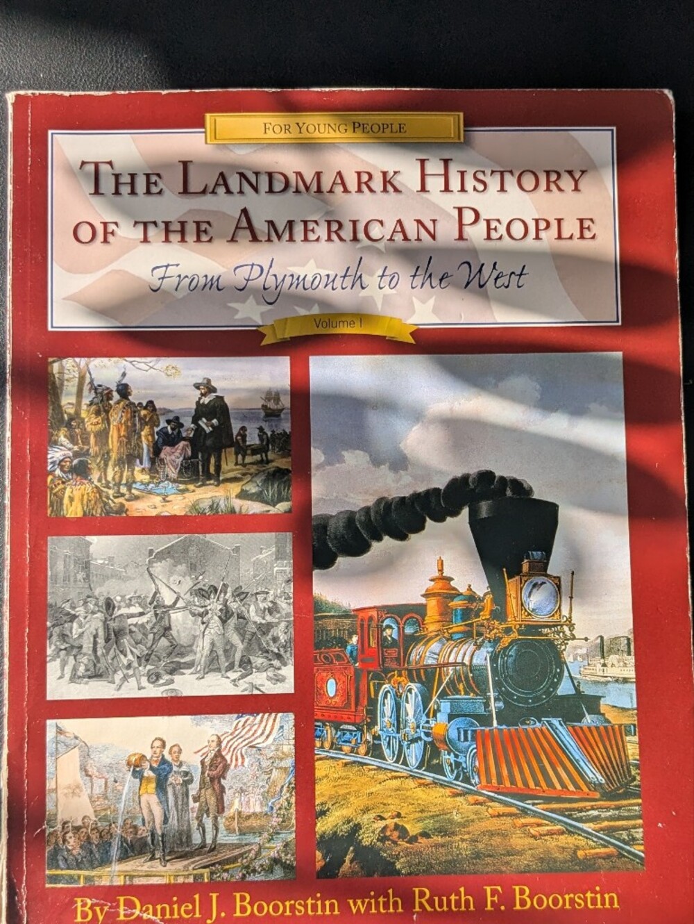 The Landmark History Of The American People From Plymouth To The West Textbook